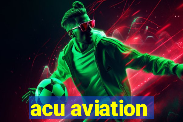 acu aviation